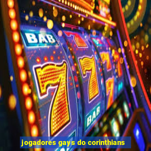 jogadores gays do corinthians